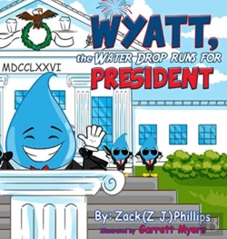 Bertrand.pt - Wyatt, The Water Drop Runs For President