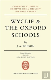 Wyclif And The Oxford Schools
