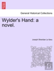 Wylder'S Hand: A Novel.
