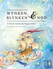 Wynken, Blynken, And Nod