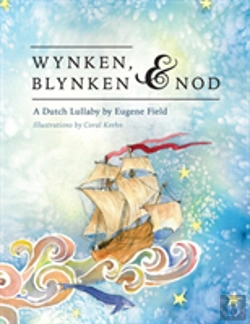 Bertrand.pt - Wynken, Blynken, And Nod
