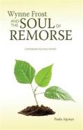 Wynne Frost And The Soul Of Remorse