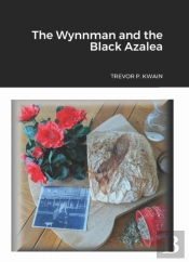 Wynnman And The Black Azalea