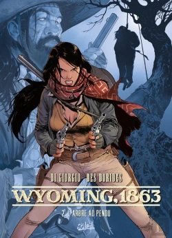 Bertrand.pt - Wyoming, 1863 Tome 2 : L'Arbre Au Pendu