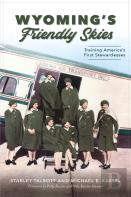 Wyoming'S Friendly Skies