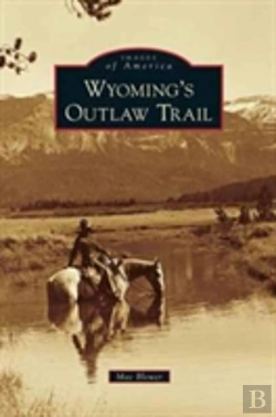 Bertrand.pt - Wyoming'S Outlaw Trail