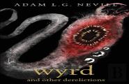 Wyrd And Other Derelictions