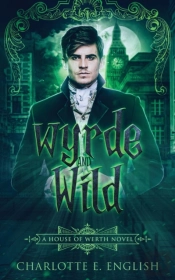 Wyrde And Wild