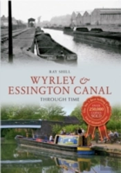 Wyrley & Essington Canal Through Time