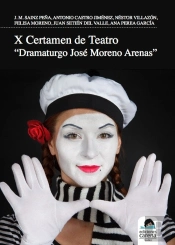 X Certamen De Teatro Dramaturgo José Moreno Arenas