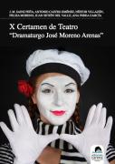 X Certamen De Teatro Dramaturgo José Moreno Arenas