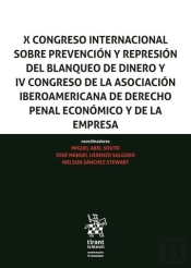 X Congreso Internacional Sobre Prevencion Y Represion Del Blanqueo De Dinero Y I