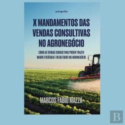 Bertrand.pt - X Mandamentos Das Vendas Consultivas No Agronegócio