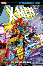 X-Men Epic Collection: Bishop'S Crossing (New Printing)