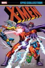 X-Men Epic Collection: Lonely Are The Hunted (New Printing)