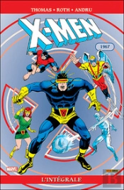 X-Men ; Intégrale T.17 ; 1967