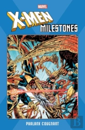 X-Men Milestones: Phalanx Covenant