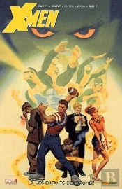 X-Men T.0 ; Les Enfants De L'Atome