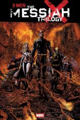 X-Men: The Messiah Trilogy Omnibus