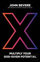 X: Multiply Your God-Given Potential