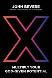 X: Multiply Your God-Given Potential
