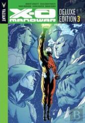 X-O Manowar Deluxe Edition Book 3