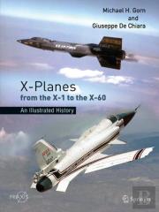 X-Planes From The X-1 To The X-60