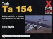 X Planes Of The Third Reich - An Illustrated Series On Germanyâ€™S Experimental Aircraft Of World War Ii