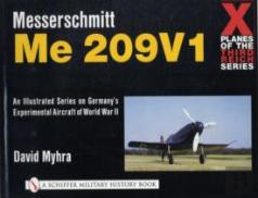 X Planes Of The Third Reich - An Illustrated Series On Germanyâ€™S Experimental Aircraft Of World War Ii