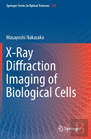 X-Ray Diffraction Imaging Of Biological Cells