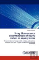 X-Ray Fluorescence Determination Of Heavy Metals In Aquasystems
