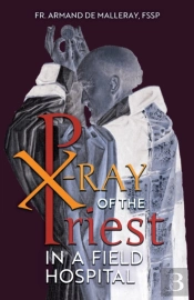 X-Ray Of The Priest In A Field Hospital