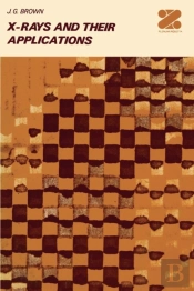 X-Rays And Their Applications