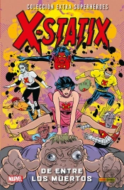 X-Statix 02: De Entre Los Muertos