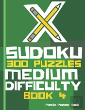 X Sudoku  - 300 Puzzles Medium Difficulty - Book 4
