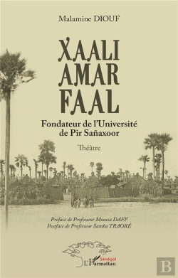 Bertrand.pt - Xaali Amar Faal - Fondateur De L'Universite De Pir Sanaxoor