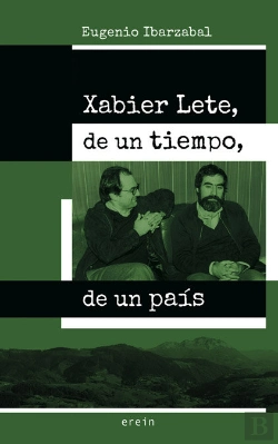 Bertrand.pt - Xabier Lete, De Un Tiempo, De Un País