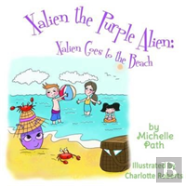 Xalien The Purple Alien: Xalien Goes To The Beach
