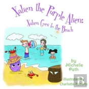 Xalien The Purple Alien: Xalien Goes To The Beach