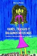 Xanes, Trasgos Y Dalgunos Mitos Más Cuentos Y Xeres Prestosos Pa La Escuela