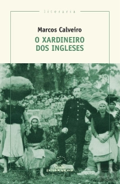 Xardineiro Dos Ingleses,O (Premio Garcia Barros 2017)