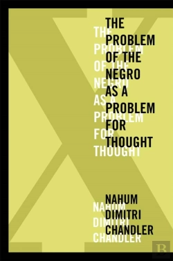 Bertrand.pt - Xâ€”The Problem Of The Negro As A Problem For Thought
