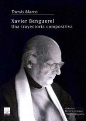 Xavier Benguerel. Una Trayectoria Compositiva