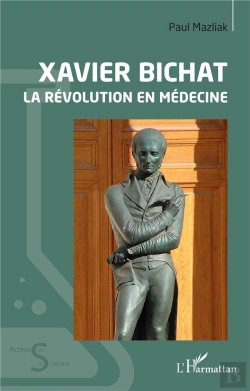Bertrand.pt - Xavier Bichat - La Revolution En Medecine
