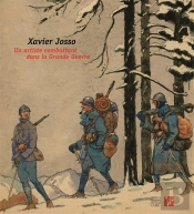 Xavier Josso Et La Grande Guerre - Catalogue Exposition