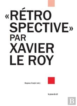 Bertrand.pt - Xavier Le Roy - Retrospective