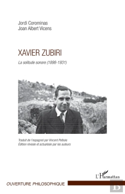 Bertrand.pt - Xavier Zubiri ; La Solitude Sonore (1898-1931)