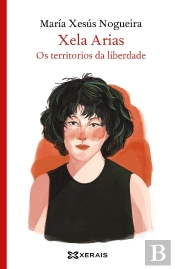 Xela Arias, Os Territorios Da Liberdade