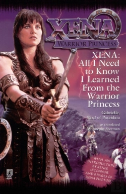 Bertrand.pt - Xena: All I Need To Know I Learned From The Warrior Princess