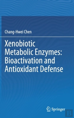 Bertrand.pt - Xenobiotic Metabolic Enzymes: Bioactivation And Antioxidant Defense